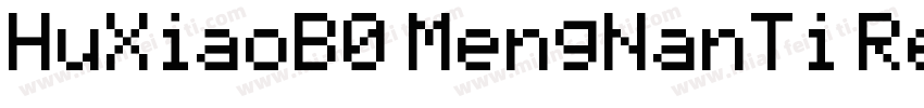 HuXiaoB0 MengNanTi Regular字体转换